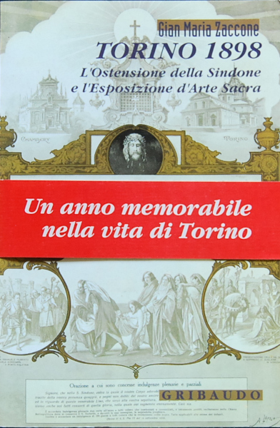 Torino 1898. L'ostensione della Sindone e l'Esposizione d'Arte Sacra